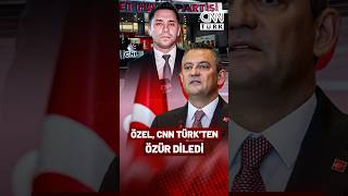 Özgür Özel'den CNN Türk'e Özür Telefonu...