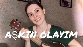 Simge Sağın - Aşkın Olayım (Ukulele Cover) | İlke Demiröz