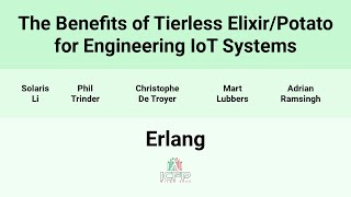 [Erlang24] The Benefits of Tierless Elixir/Potato for Engineering IoT Systems