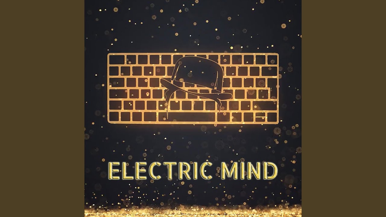 Electric Mind - YouTube