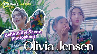 Behind The Scene Pemotretan Popmama Star Olivia Jensen