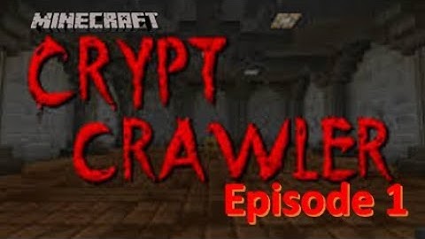 Crypt Crawler adventure map:  Episode 1- Lets go on an adventure