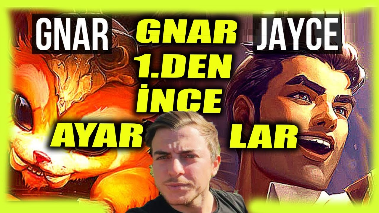 Top Lane Eşleşme Rehberi - Gnar vs Jayce 