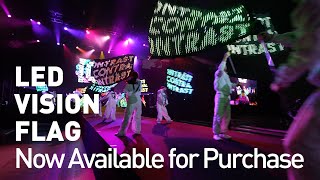 LED VISION FLAG Now Available for Purchase