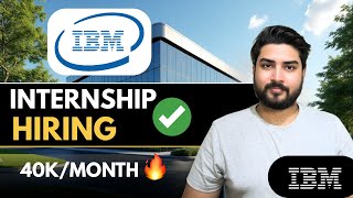 IBM Hiring Interns🔥Apply Now | Complete Guide