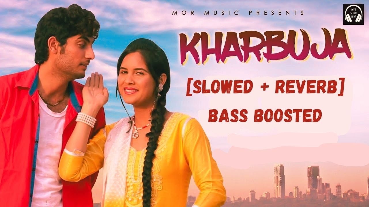 Kharbuja SlowedReverb  Old Haryanvi Song  Lofi With Bass  lofi  slowedandreverb  haryanvi