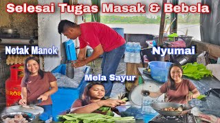 Semua Tugas Udah Selesai - Start Ari Nyembi Gari Mela Sayur Netak Manok Nyumai 