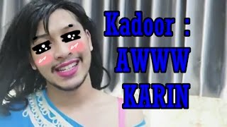 DKadoor : Awkarin KW!