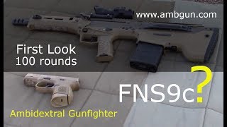 Fn Fns9C First 100 Rounds