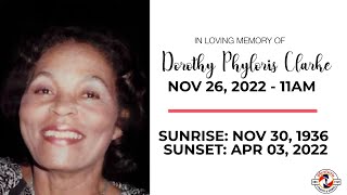 Thanksgiving Service for the Life of Dorothy Phyloris Clarke