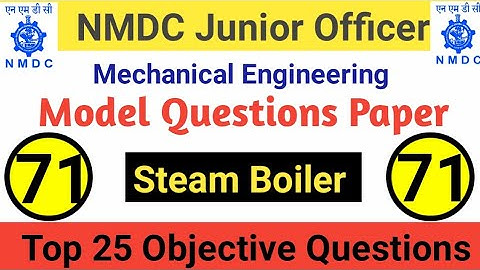 NMDC Model Paper 2021 Top 25 Boiler Objective Questions And Answer For All Competitive Exams - 71