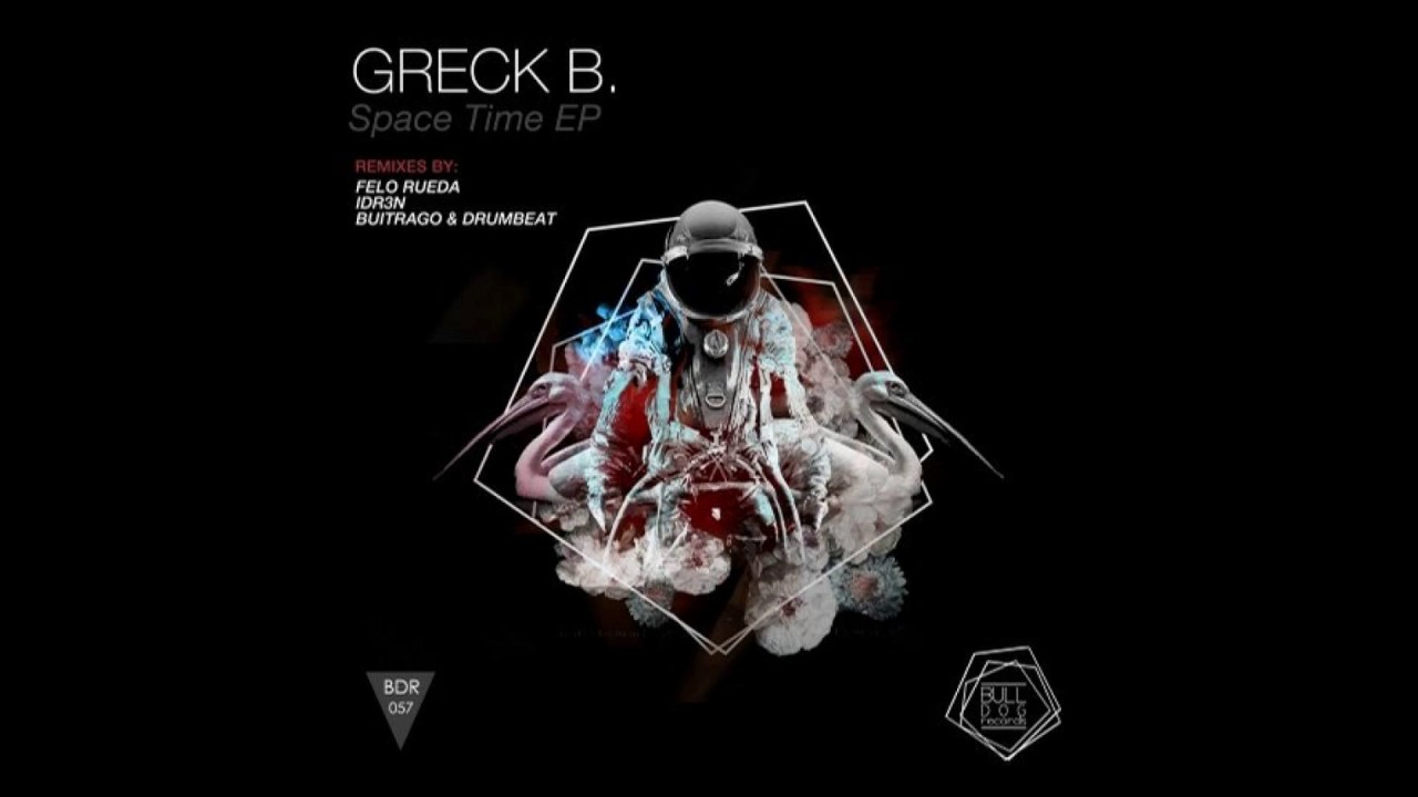Greck B - Space Time (Felo Rueda Remix) camera iphone 8 plus apk