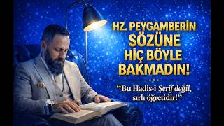 Bu Hadi̇s Öğreti̇si̇ni̇ Daha Önce Duymadin