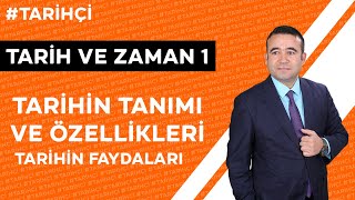Tarih Ve Zaman 1 - Tarihin Tanımı Ve Özellikleri - Tarihin Faydaları Tyt - Ayt - 9. Sinif Tari̇h