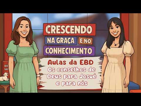 13/03/2026 - [Crescendo na Graça] - ICM - Os conselhos de Deus para Josué e para nós."