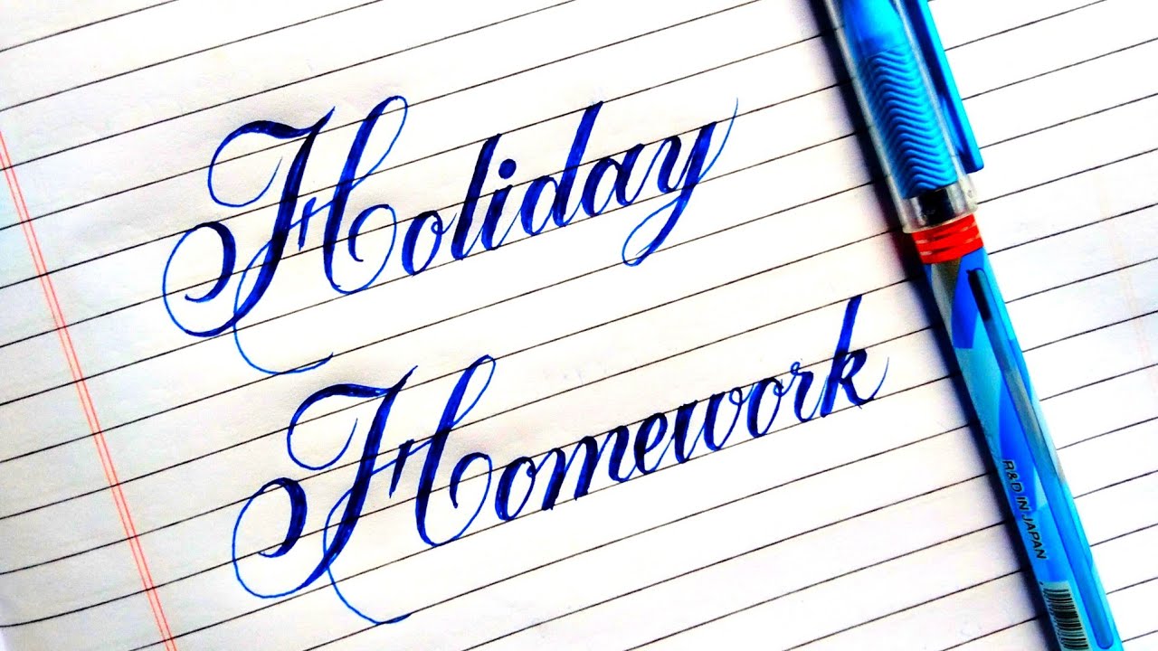 english holiday homework written in calligraphy