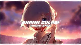 Shamm Gulabi - Audio Edit