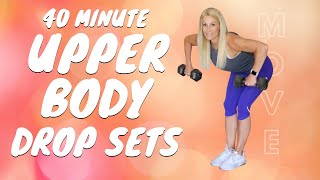 40 MINUTE UPPER BODY DROP SETS | 4 ROUNDS STRENGTH | Tracy Steen