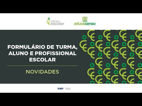 Novidades Formulário Turma, Aluno e Profissional Escolar - Matrícula Inicial 2022