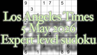 Sudoku solution – Los Angeles Times 5 May 2026 Expert level sudoku