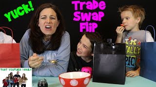Trade, Swap, Flip / That YouTub3 Family