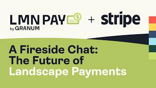 A Fireside Chat: The Future of Landscape Payments