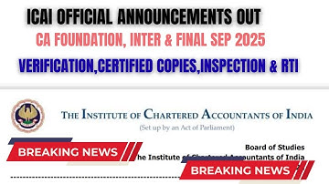 ICAI Verification,Certified Copies,Inspection & RTI Official Announcement Out & Complete Information