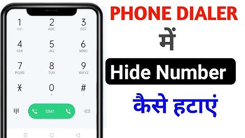 Phone Dialer में Hide Number कैसे हटाएं || How to Hide Mobile Number On Phone Dialer 2022