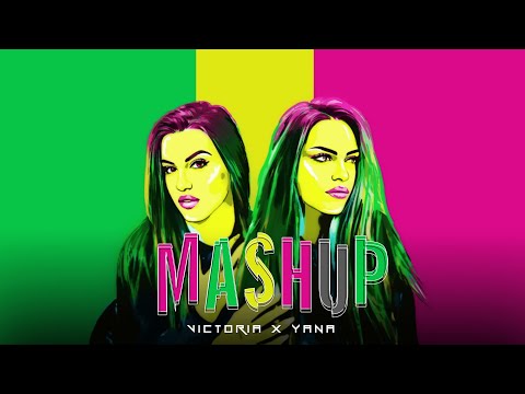 VICTORIA x Yana - MashUp, 2022