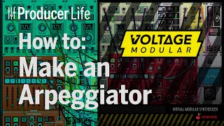 How to make an Arpeggiator using Voltage Modular by Cherry Audio [Modular Synthesis] Sound Design Profile