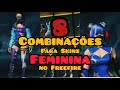 8 COMBINAÇÕES PARA SKINS FEMININAS NO FREEFIRE!