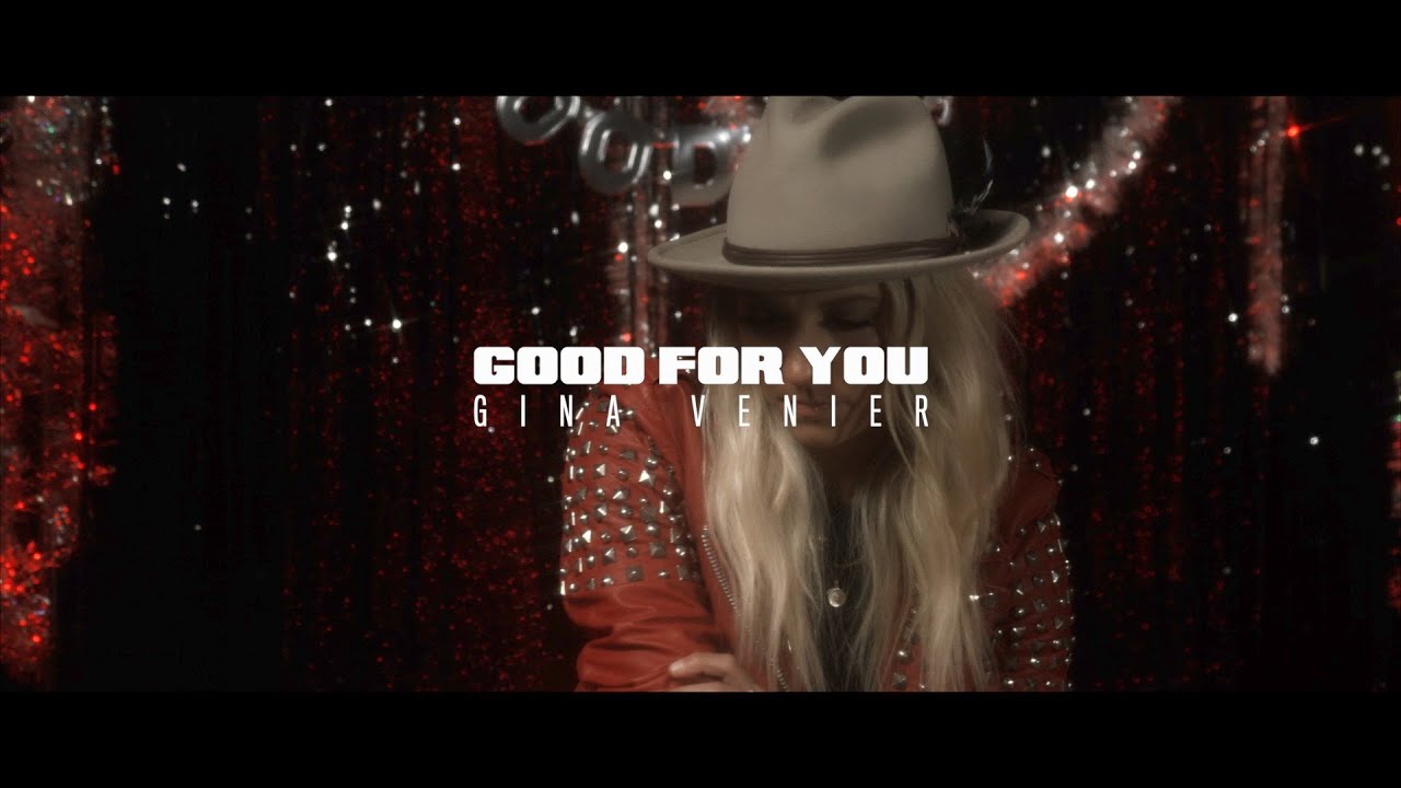 Gina Venier - "Good For You" (Official Music Video)