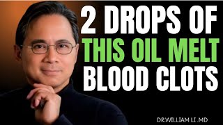 “The Artery-Healing Oils Your Doctor Never Told You About!” | Dr. William Li