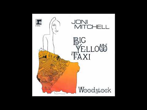 Joni Mitchell - Big Yellow Taxi (2023 Remaster)