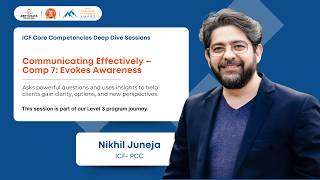 Communicating Effectively – Comp 7: Evokes Awareness by Nikhil Juneja
