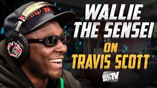 Wallie The Sensei NEW Podcast - Wallie the Sensei Speaks on Kendrick, Travis Scott, Roddy Ricch &