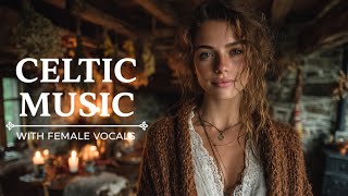 Healing Celtic Songs – Serene Female Vocals for Deep Relaxation