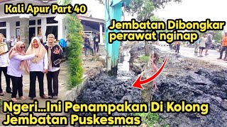Download Lagu Ngeri || Penampakan Dibawah Jembatan Puskesmas || Normalisasi Kali Apur MP3