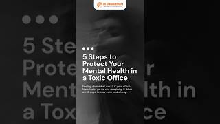 5 Powerful Ways to Protect Your Mental Health in a Toxic Workplace