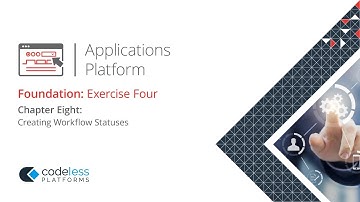 Applications Platform Foundation: Exercise 4 - Chapter 8 | Creating Workflow Statuses