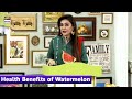 Watch Health Benefits of Watermelon - Chef Farah Online In Hd