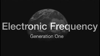 Electronic Frequency - Generation One