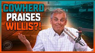 Colin Cowherd Thinks Miami Dolphin's Malik Willis With Shock Everyone!