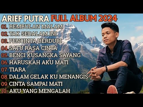 ARIEF PUTRA FULL ALBUM TERBARU 2024 | REMBULAN MALAM - YouTube