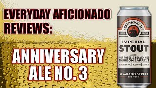 Alvarado Street Anniversary Ale No. 3 (BA Imperial Stout) Review