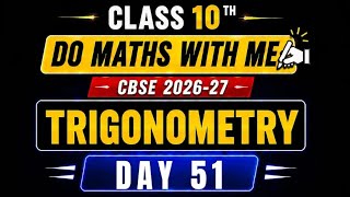 Class 10 Trigonometry🔥| 20-Min Daily Maths Practice | Day 51