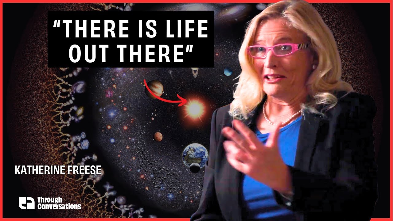 Dark Matter, Wormholes & The Search for Extraterrestrial Life – Katherine Freese