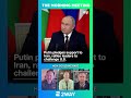 Putin Backs Iran “We Need to Pivot Out of Our Relationship With Russia”