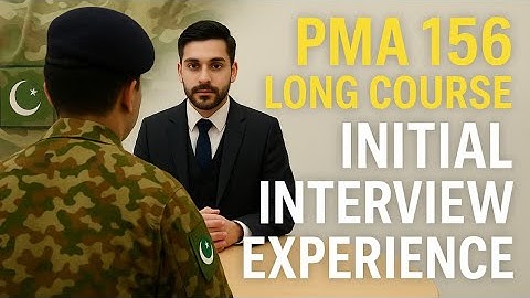 Pma 156 long course Initial interview experience and most important essay topics