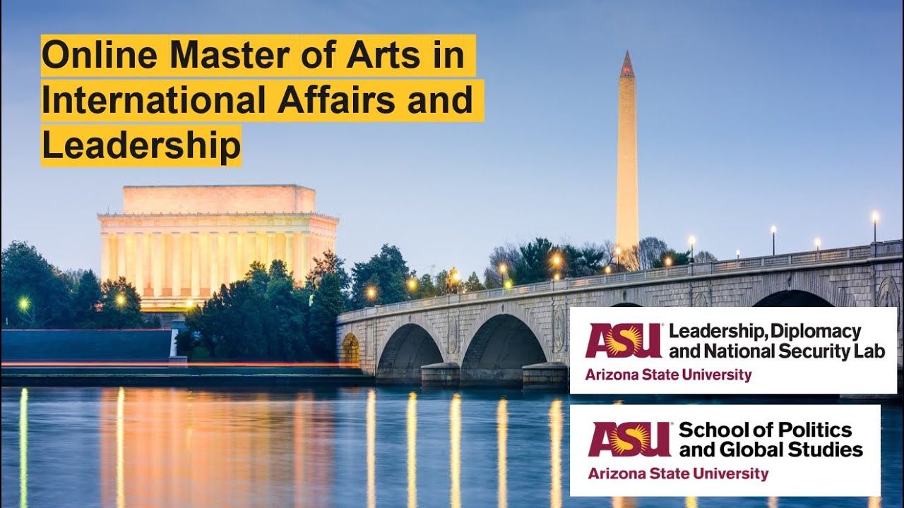 ASU Online Master of Arts in International Affairs and Leadership